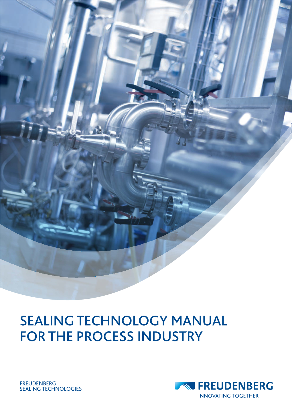 Sealing Technology Manual for the Process Industry Table of Contents