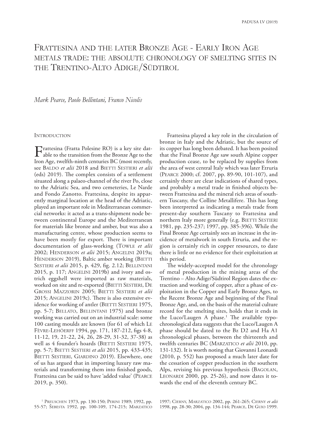 Frattesina and the Later Bronze Age - E Arly Iron Age Metals Trade : the Absolute Chronology of Smelting Sites in the Trentino -A Lto Adige /S Üdtirol