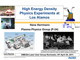 High Energy Density Physics Experiments at Los Alamos