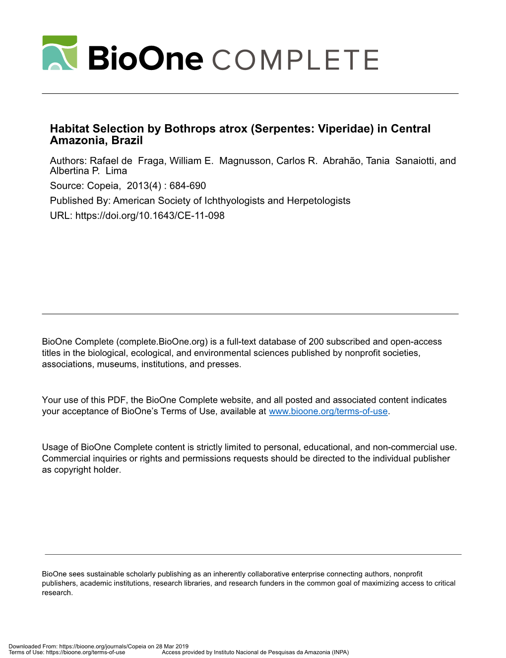 Habitat Selection by Bothrops Atrox (Serpentes: Viperidae) in Central Amazonia, Brazil Authors: Rafael De Fraga, William E