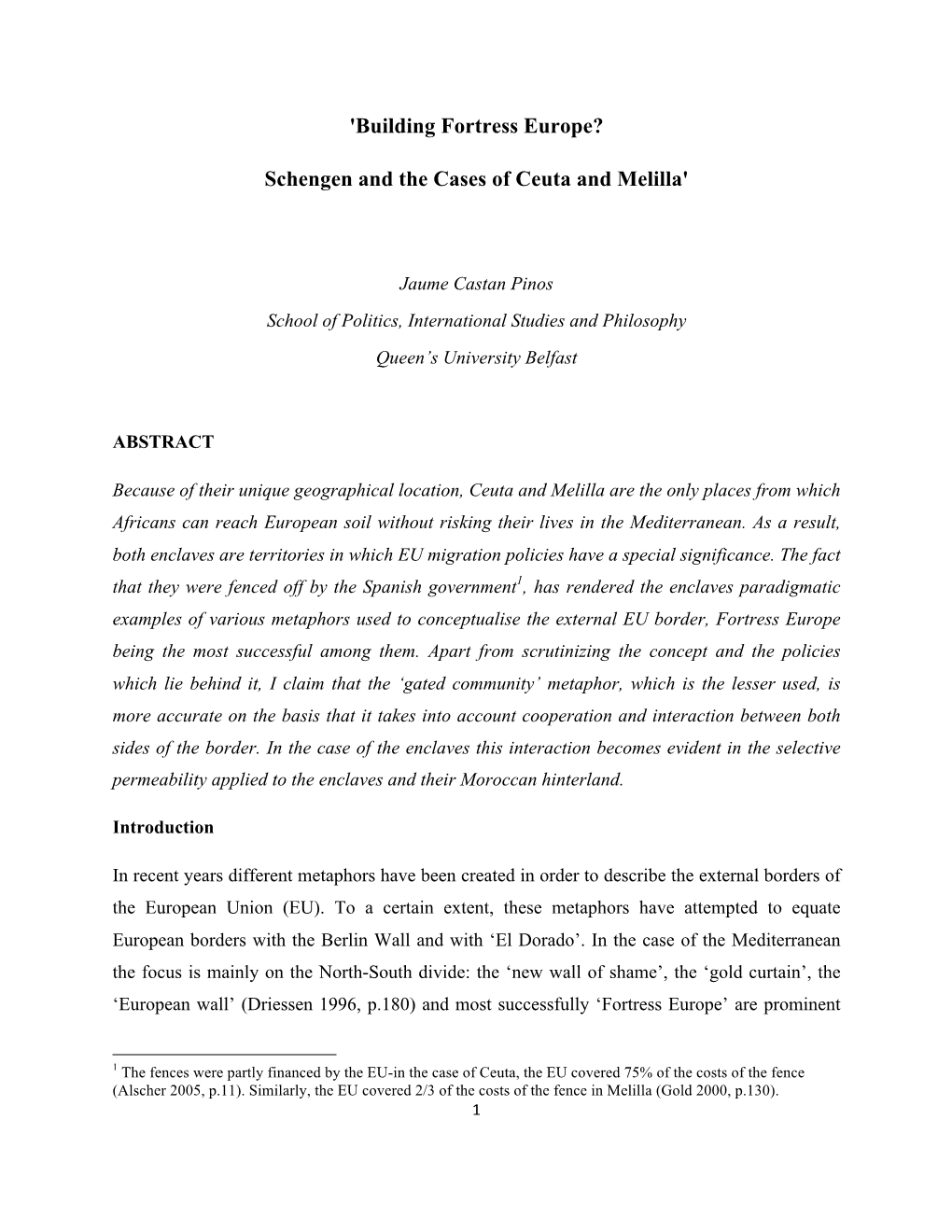 'Building Fortress Europe? Schengen and the Cases of Ceuta and Melilla'