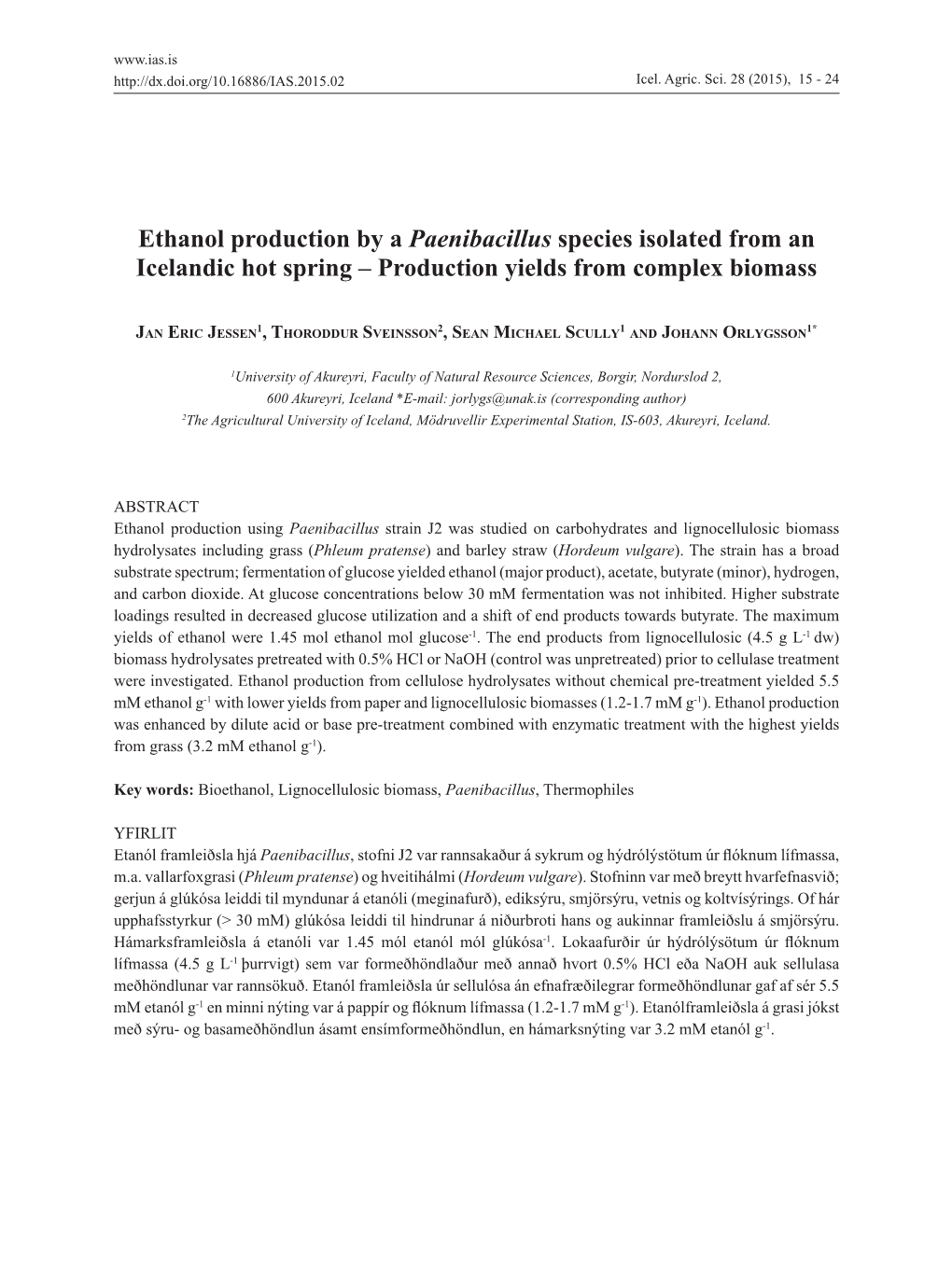 Ethanol Production by a Paenibacillus Species Isolated from an Icelandic Hot Spring – Production Yields from Complex Biomass