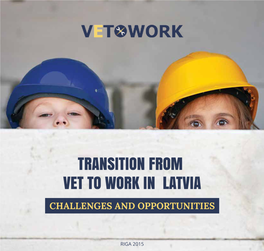Transition from Vet to Work in Latvia Challenges and Opportunities