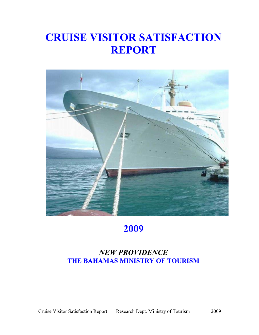 Cruise Visitor Satisfaction Report