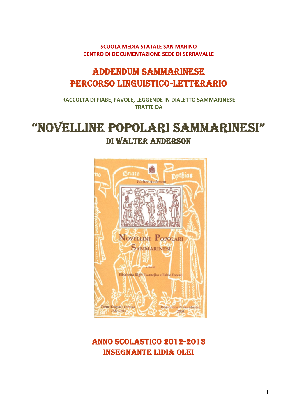 “NOVELLINE POPOLARI SAMMARINESI” Di Walter Anderson