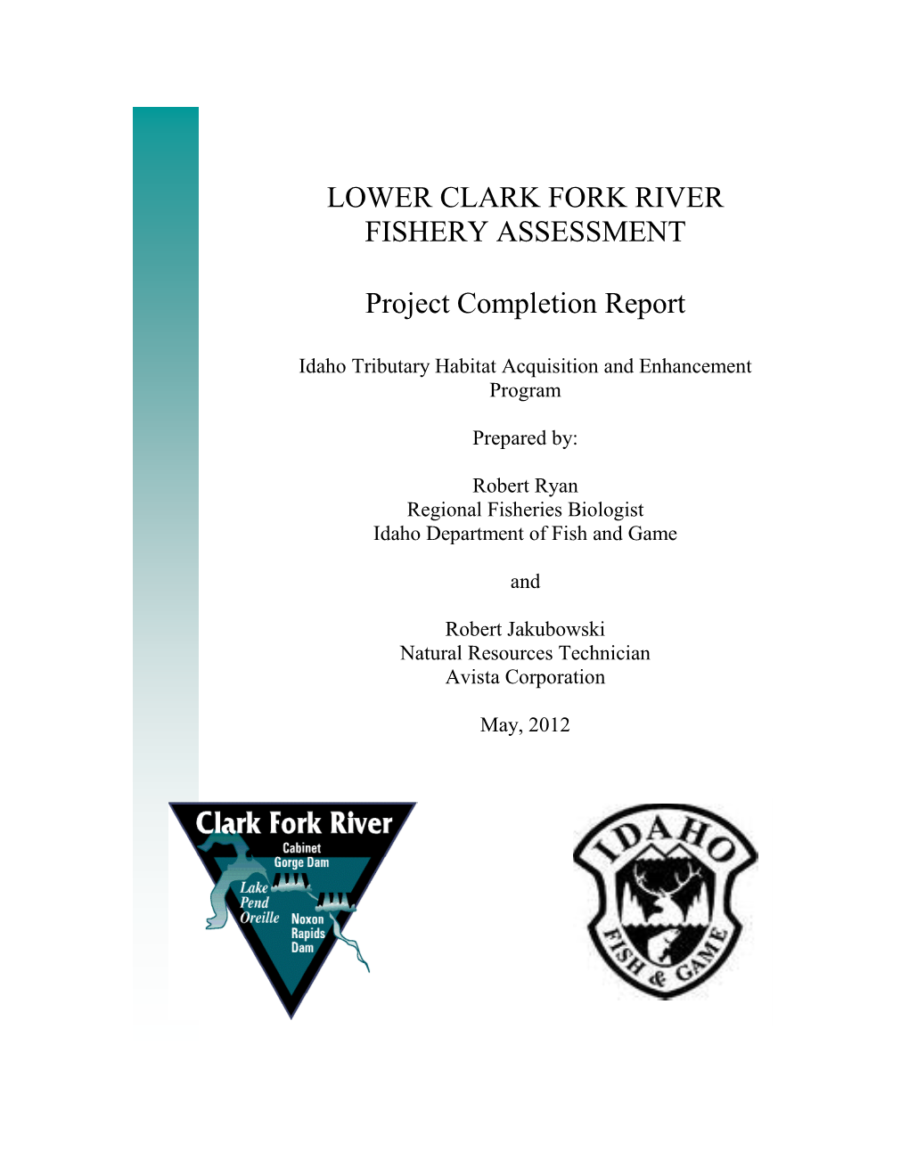 LOWER CLARK FORK RIVER FISHERY ASSESSMENT Project