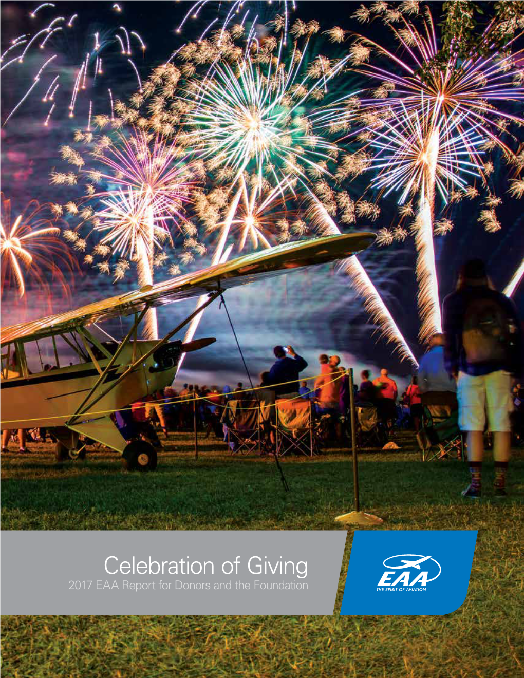 Celebration of Giving 2017 EAA Report for Donors and the Foundation Greetings!