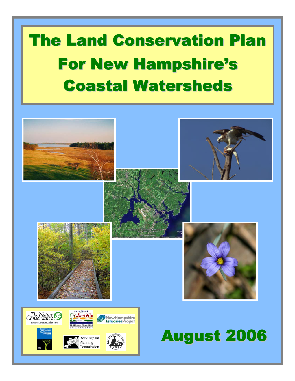 August 2006 the Land Conservation Pla Nn for New Hampshire's