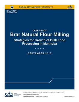 Brar Natural Flour Milling Strategies for Growth of Bulk Food Processing in Manitoba
