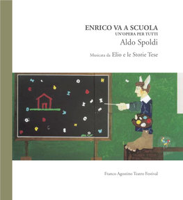 2007 Enrico Va a Scuola Aldo Spoldi