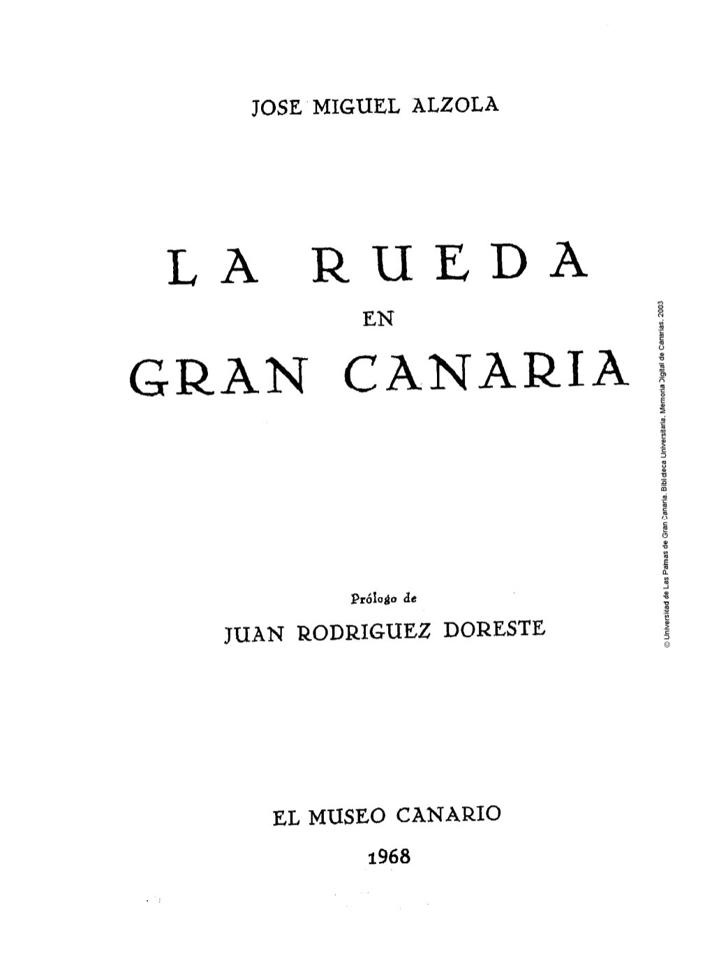 La Rueda En Gran Canaria
