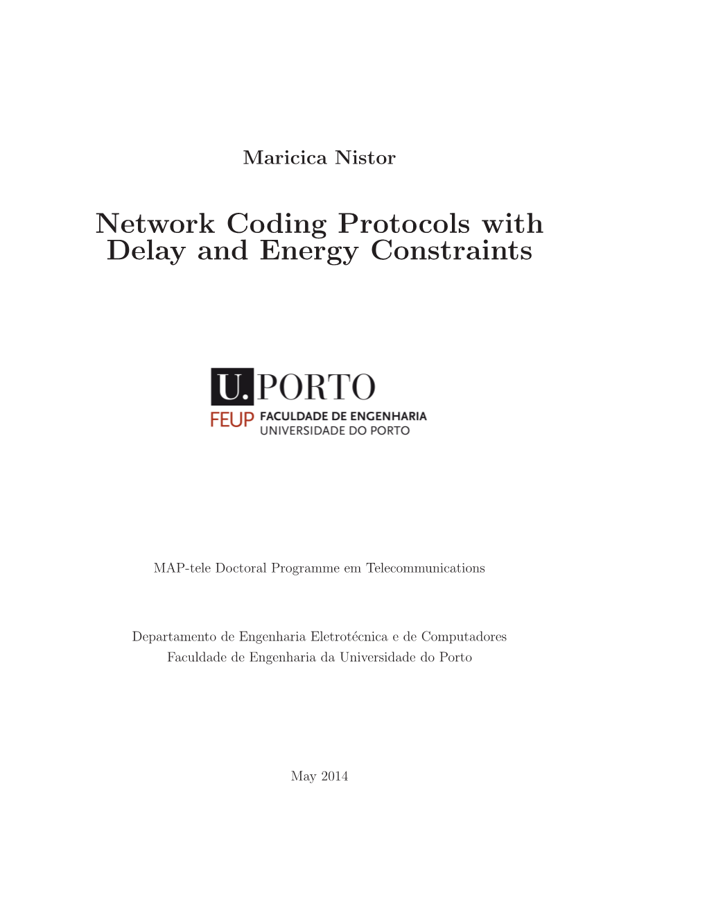 Network Coding Protocols with Delay and Energy Constraints