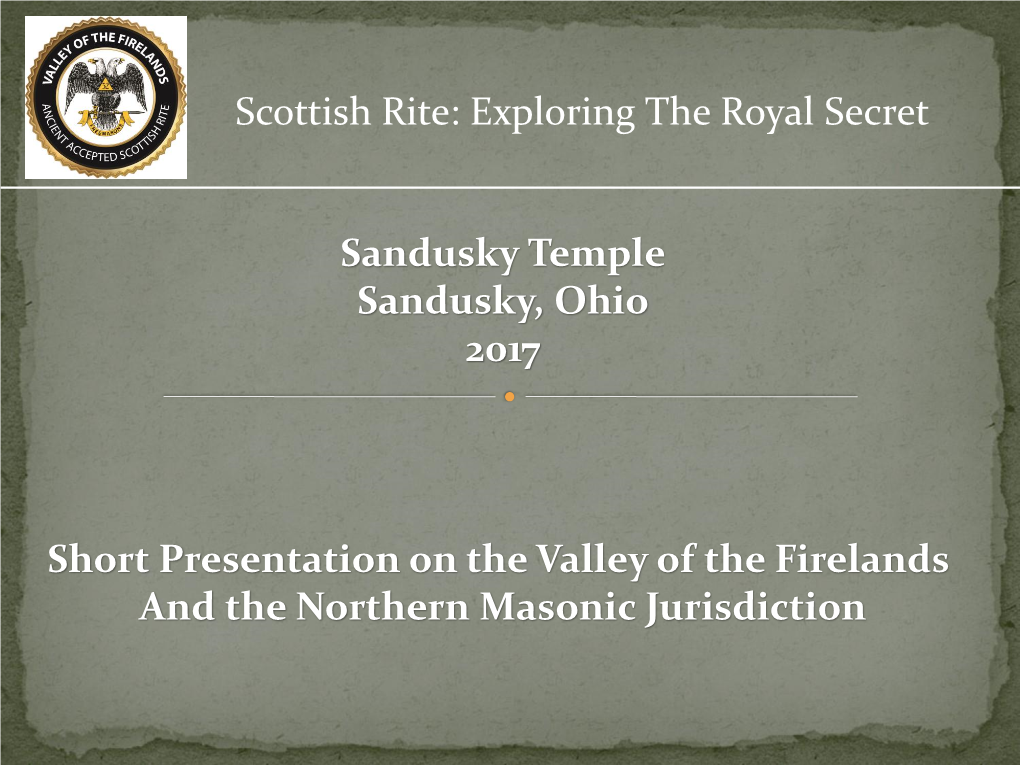Scottish Rite: Exploring the Royal Secret Presentation History of The
