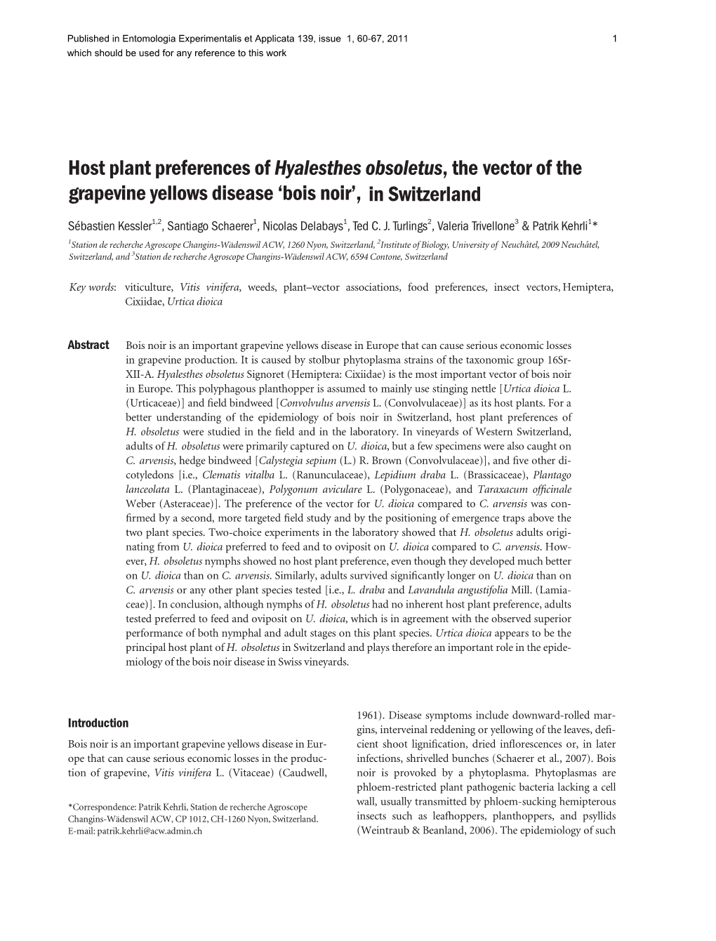 Host Plant Preferences of Hyalesthes Obsoletus, the Vector of The