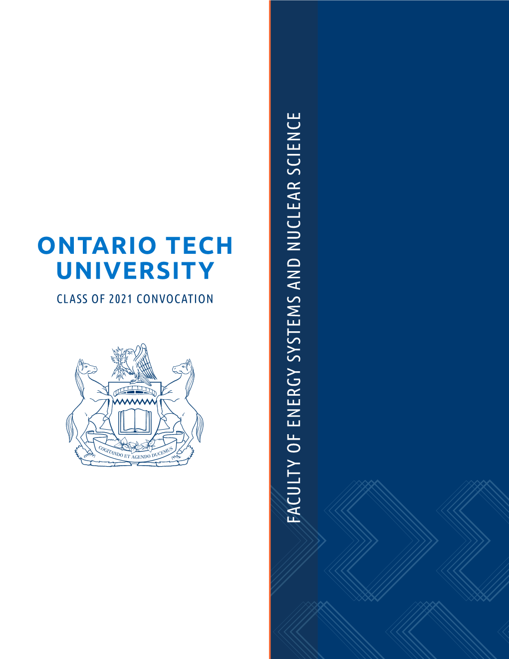 Virtual Convocation Ceremony Ontario Tech University Friday, June 25, 2021 Congratulations Graduates!