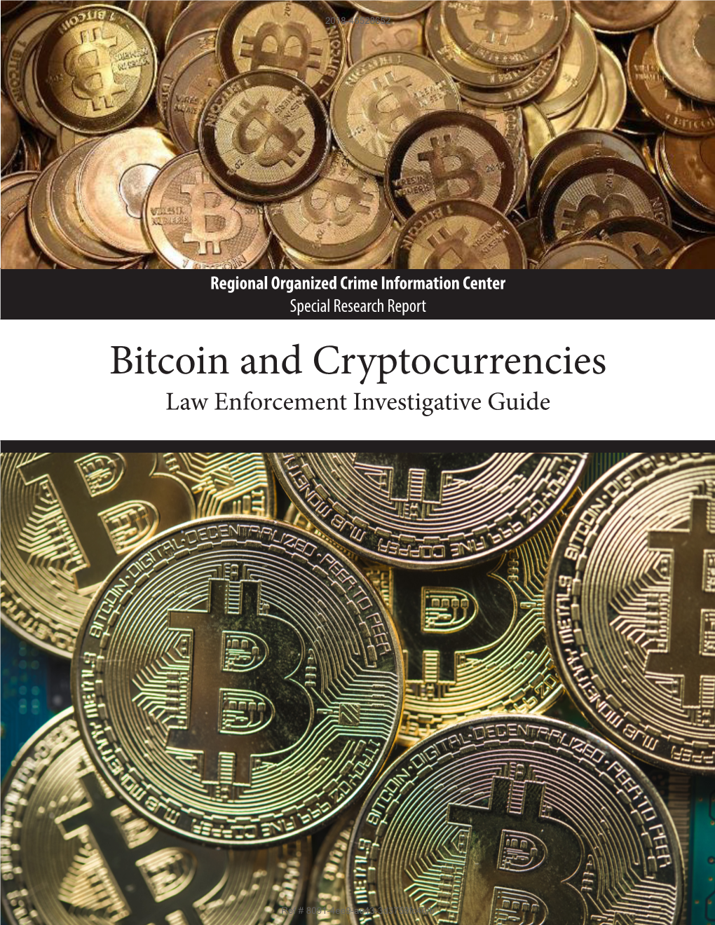 Bitcoin and Cryptocurrencies Law Enforcement Investigative Guide