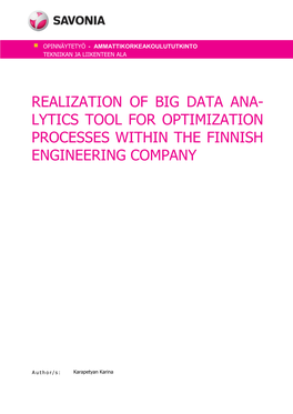 Realization of Big Data Ana- Lytics Tool for Optimization Processes Within the Finnish Engineering Company