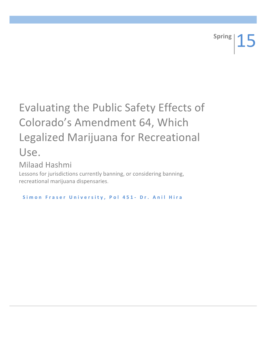 Evaluating the Public Safety Effects of Colorado's Amendment 64, Which