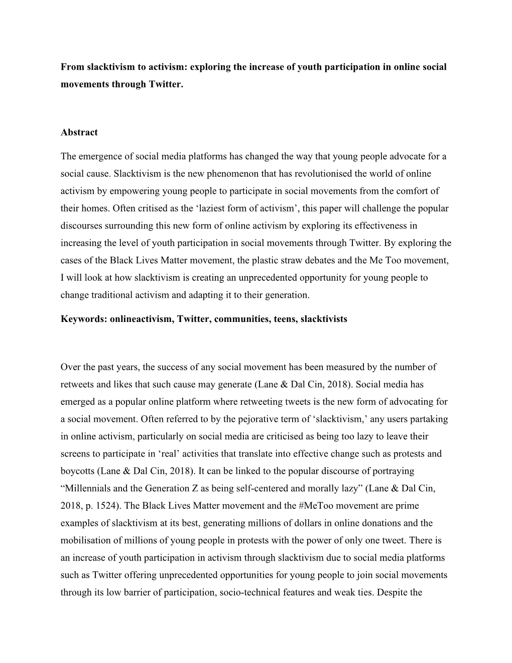 From Slacktivism to Activism: Exploring the Increase of Youth Participation in Online Social Movements Through Twitter. Abstract