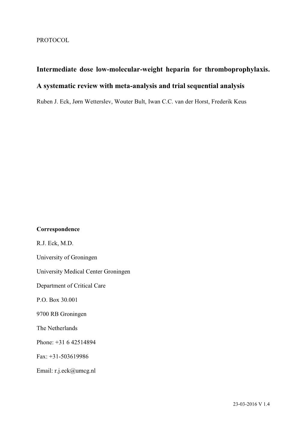 Intermediate Dose Low-Molecular-Weight Heparin for Thromboprophylaxis