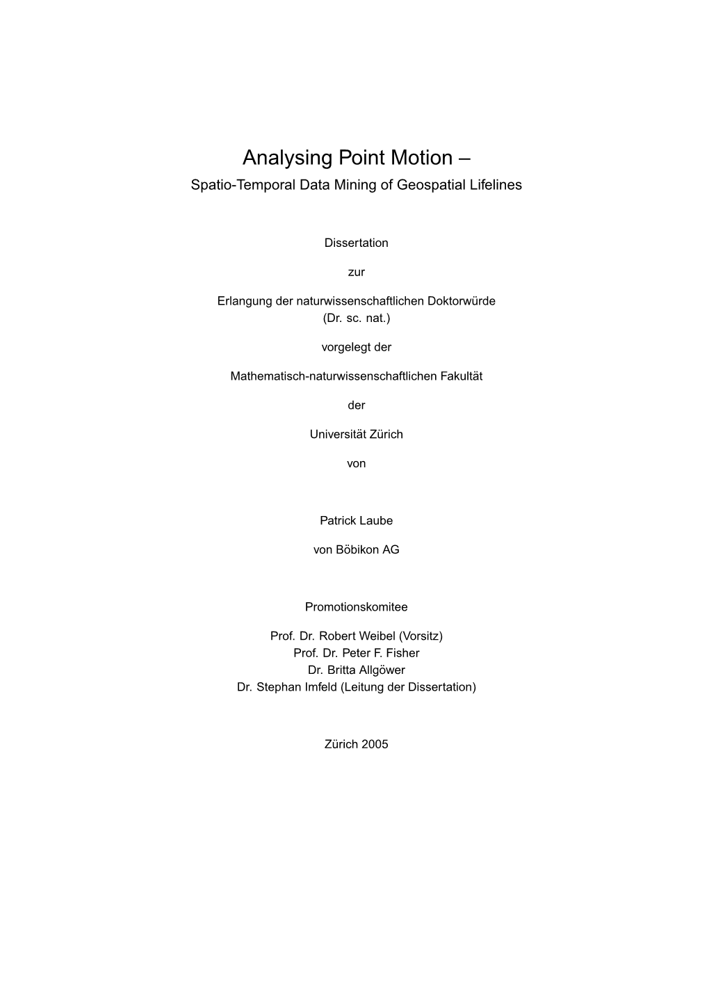 Analysing Point Motion – Spatio-Temporal Data Mining of Geospatial Lifelines