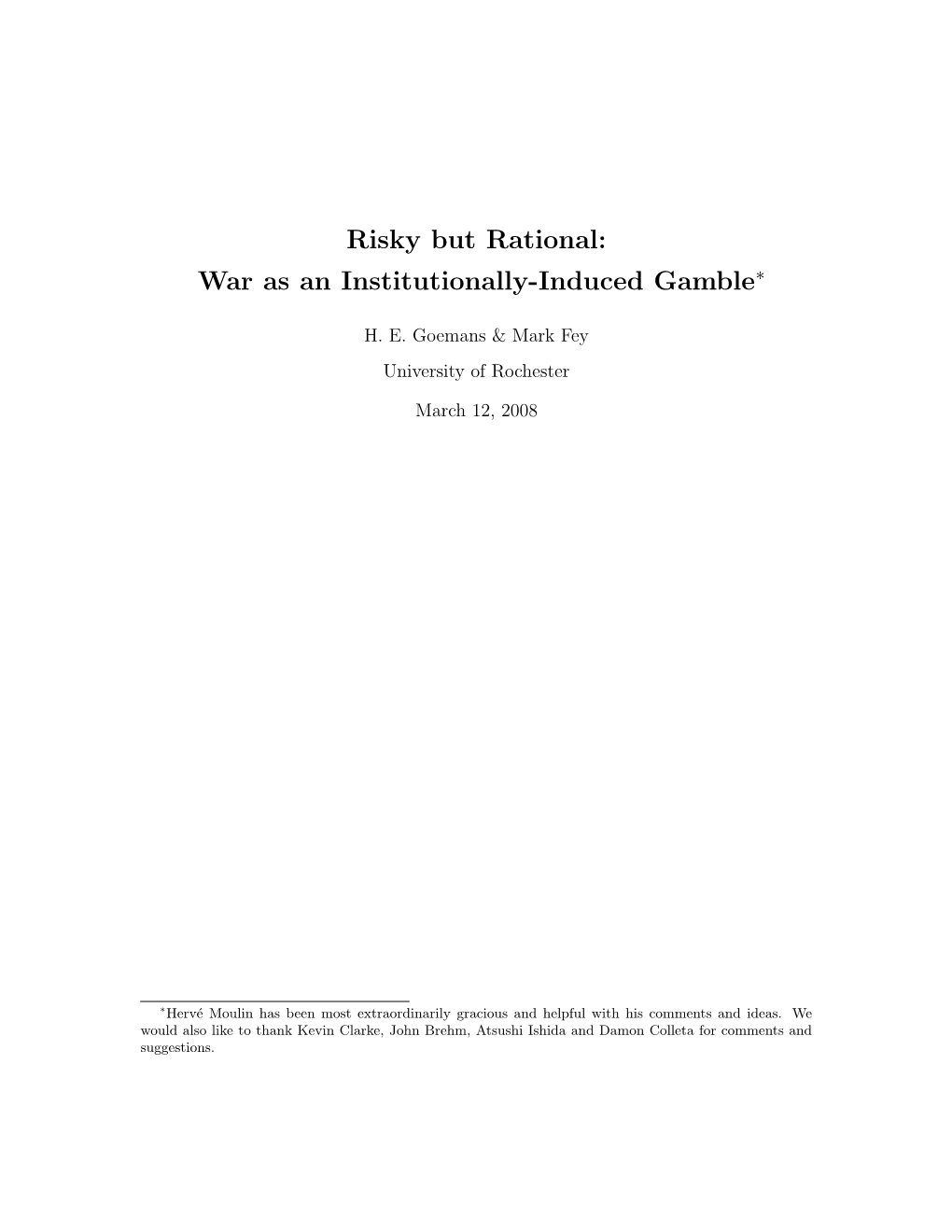 Risky but Rational: War As an Institutionally-Induced Gamble∗
