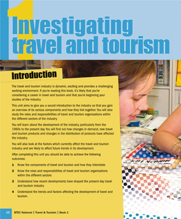 Introduction the Travel and Tourism Industry Is Dynamic, Exciting and Provides a Challenging Working Environment