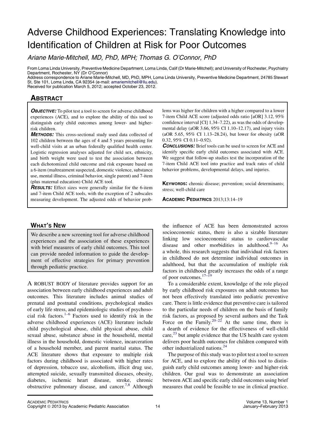 Adverse Childhood Experiences: Translating Knowledge Into Identiﬁcation of Children at Risk for Poor Outcomes Ariane Marie-Mitchell, MD, Phd, MPH; Thomas G