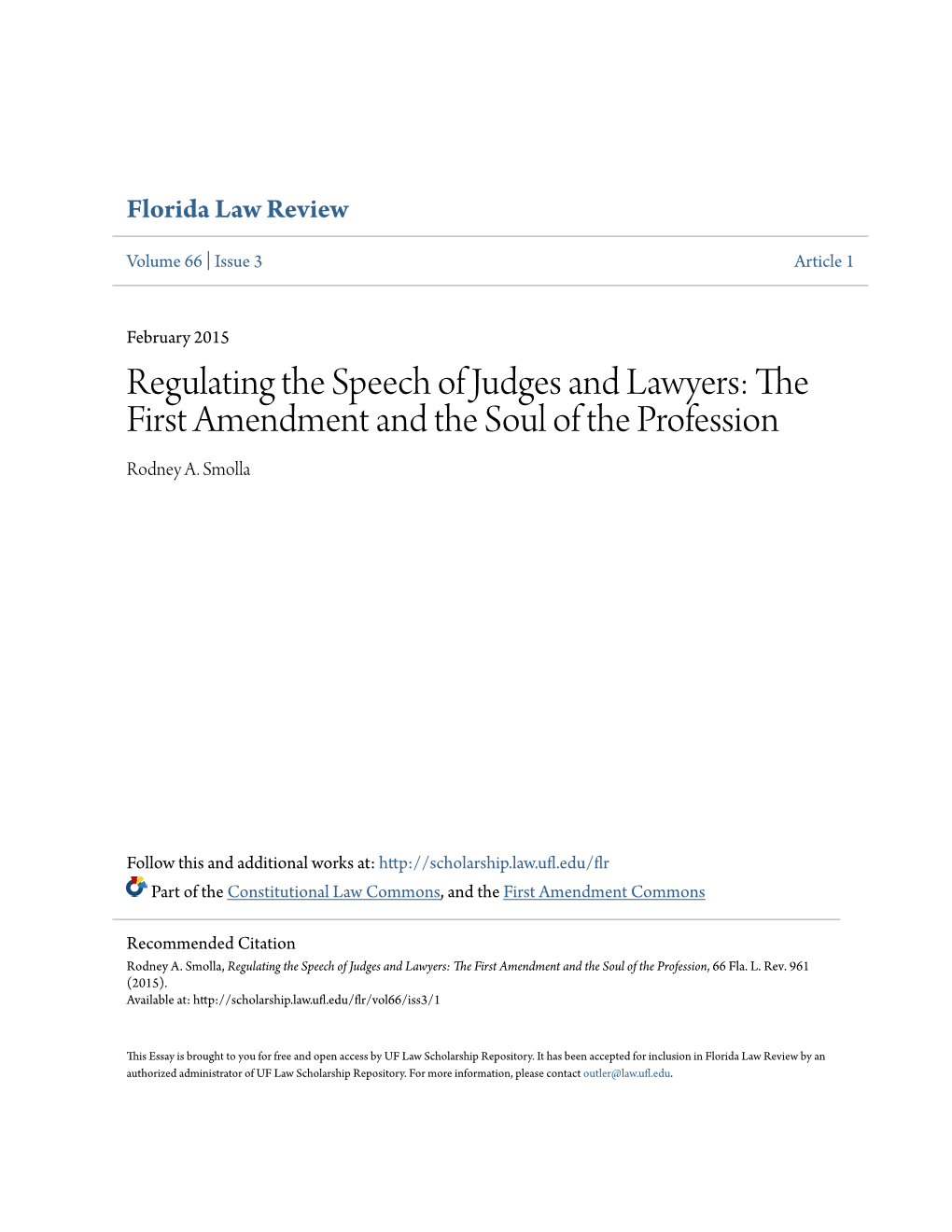 Regulating the Speech of Judges and Lawyers: the First Amendment and the Soul of the Profession Rodney A