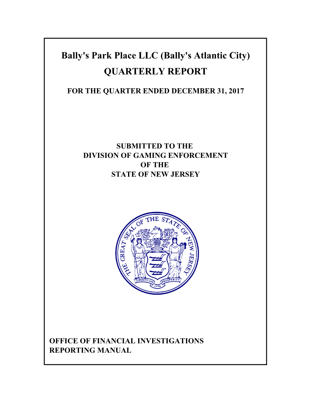 Bally's Park Place LLC (Bally's Atlantic City) QUARTERLY REPORT