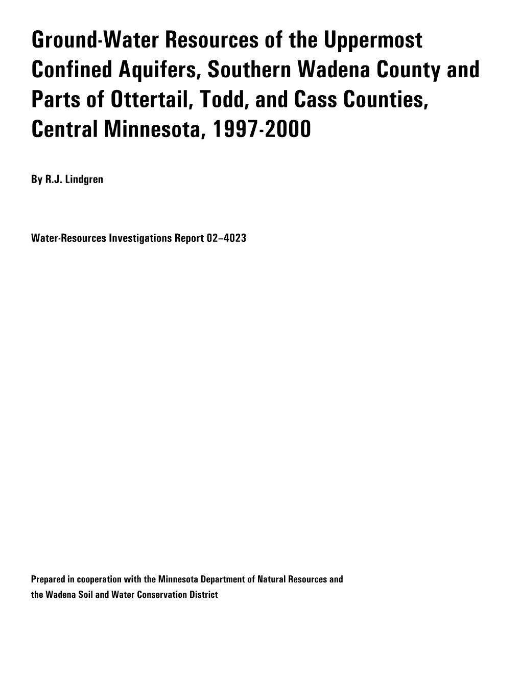 Ground-Water Resources of the Uppermost Confined Aquifers, Southern Wadena County and Parts of Ottertail, Todd, and Cass Counties, Central Minnesota, 1997-2000