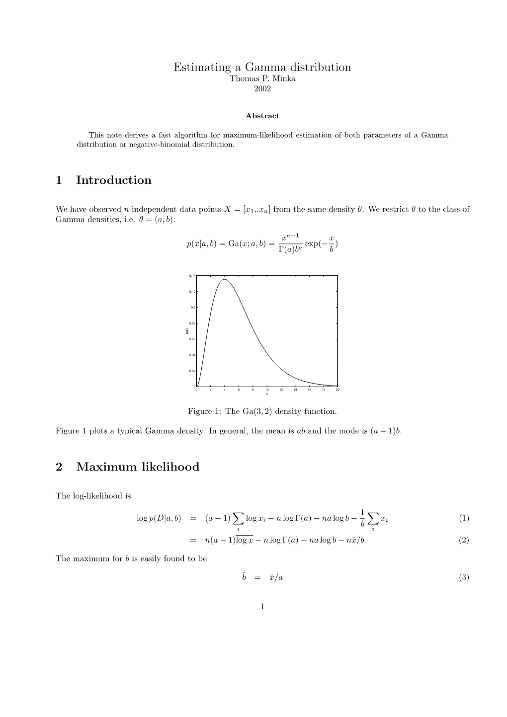 Estimating a Gamma Distribution 1 Introduction 2 Maximum Likelihood