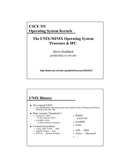 The UNIX/MINIX Operating System Processes & IPC CSCE 351