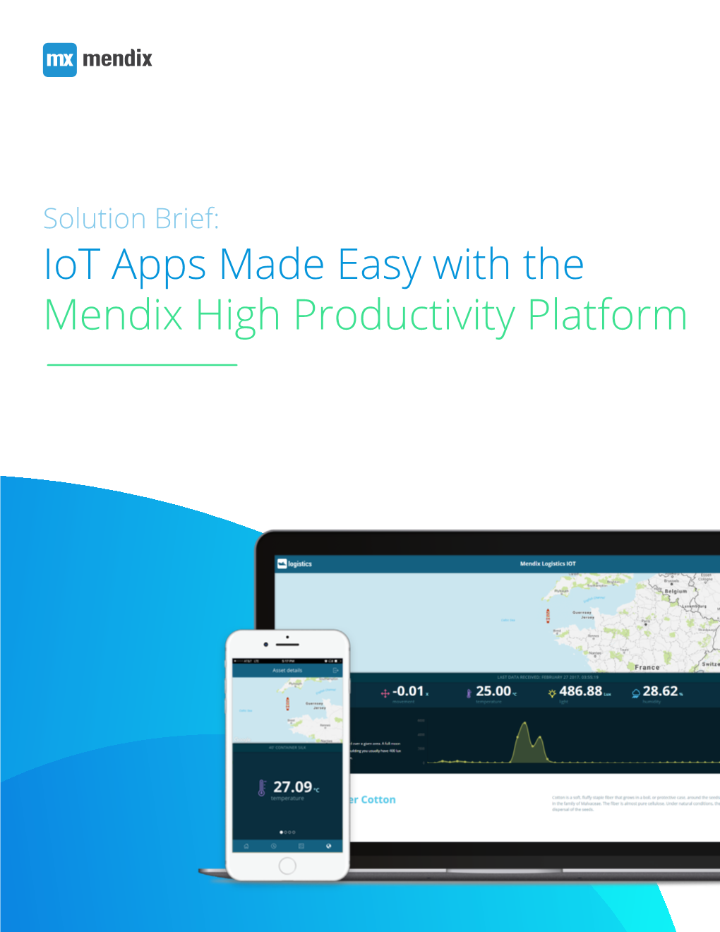 Iot Apps Made Easy with the Mendix High Productivity Platform Are You Ready for Iot?