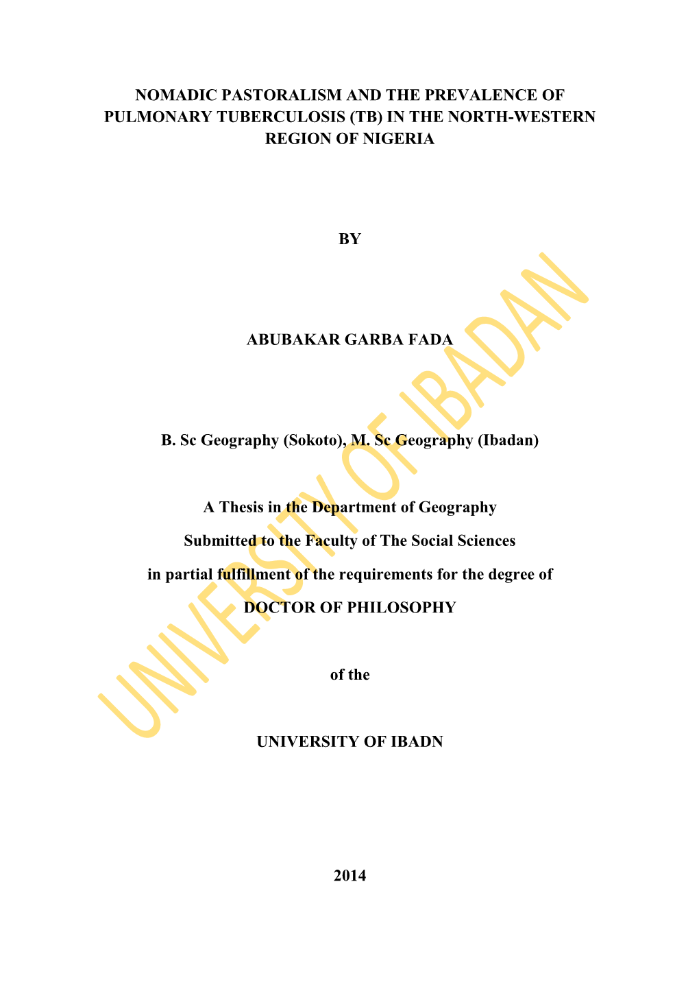 Nomadic Pastoralism and the Prevalence of Pulmonary Tuberculosis (Tb) in the North-Western Region of Nigeria by Abubakar Garba F