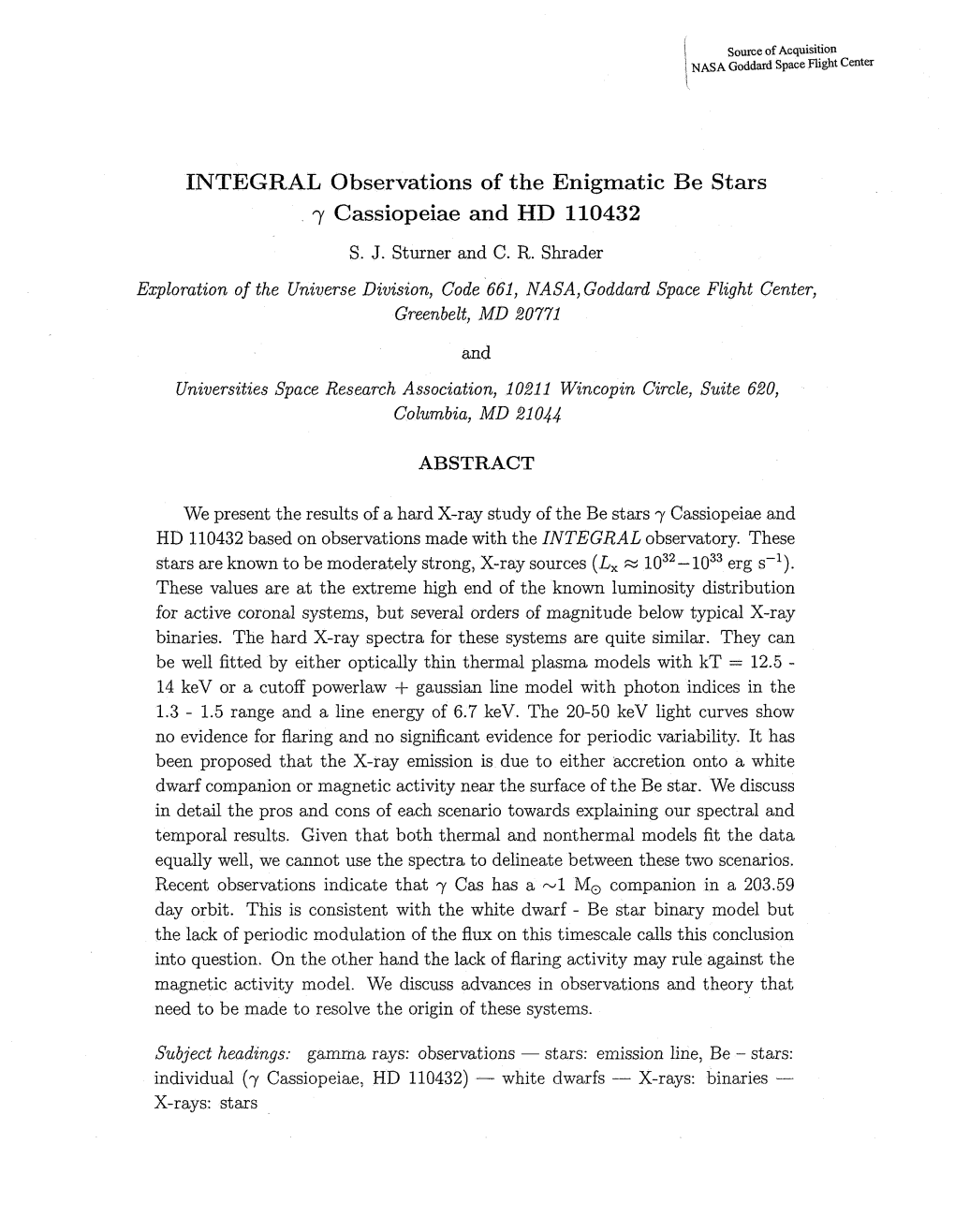 INTEGRAL Observations of the Enigmatic Be Stars Y Cassiopeiae and HD 110432 S