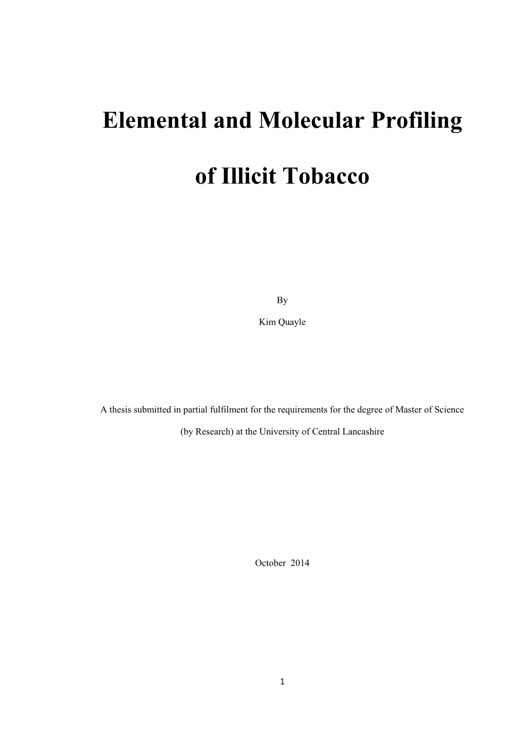 Elemental and Molecular Profiling of Illicit Tobacco