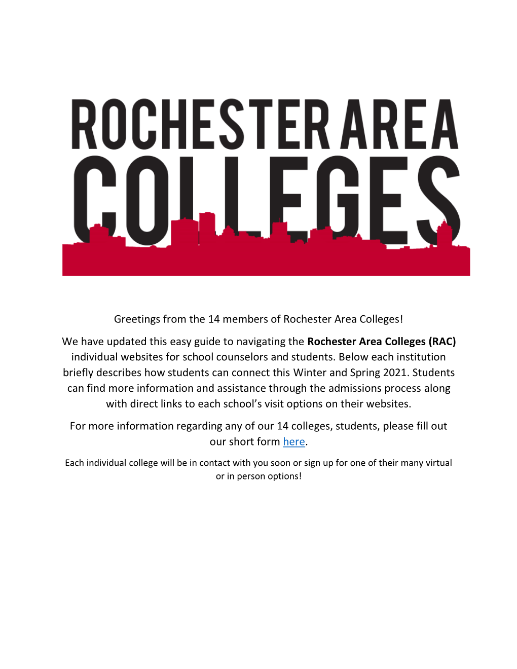 Greetings from the 14 Members of Rochester Area Colleges! We Have