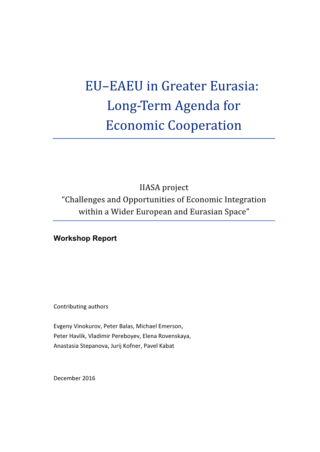 EU–EAEU in Greater Eurasia: Long-Term Agenda for Economic Cooperation