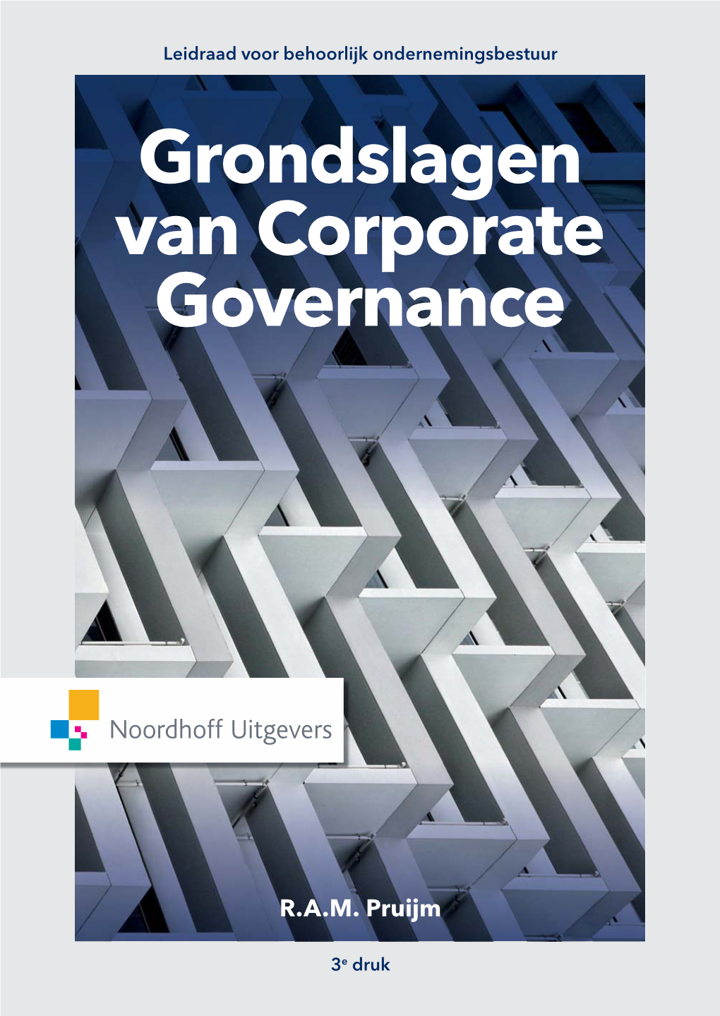 Grondslagen Van Corporate Governance