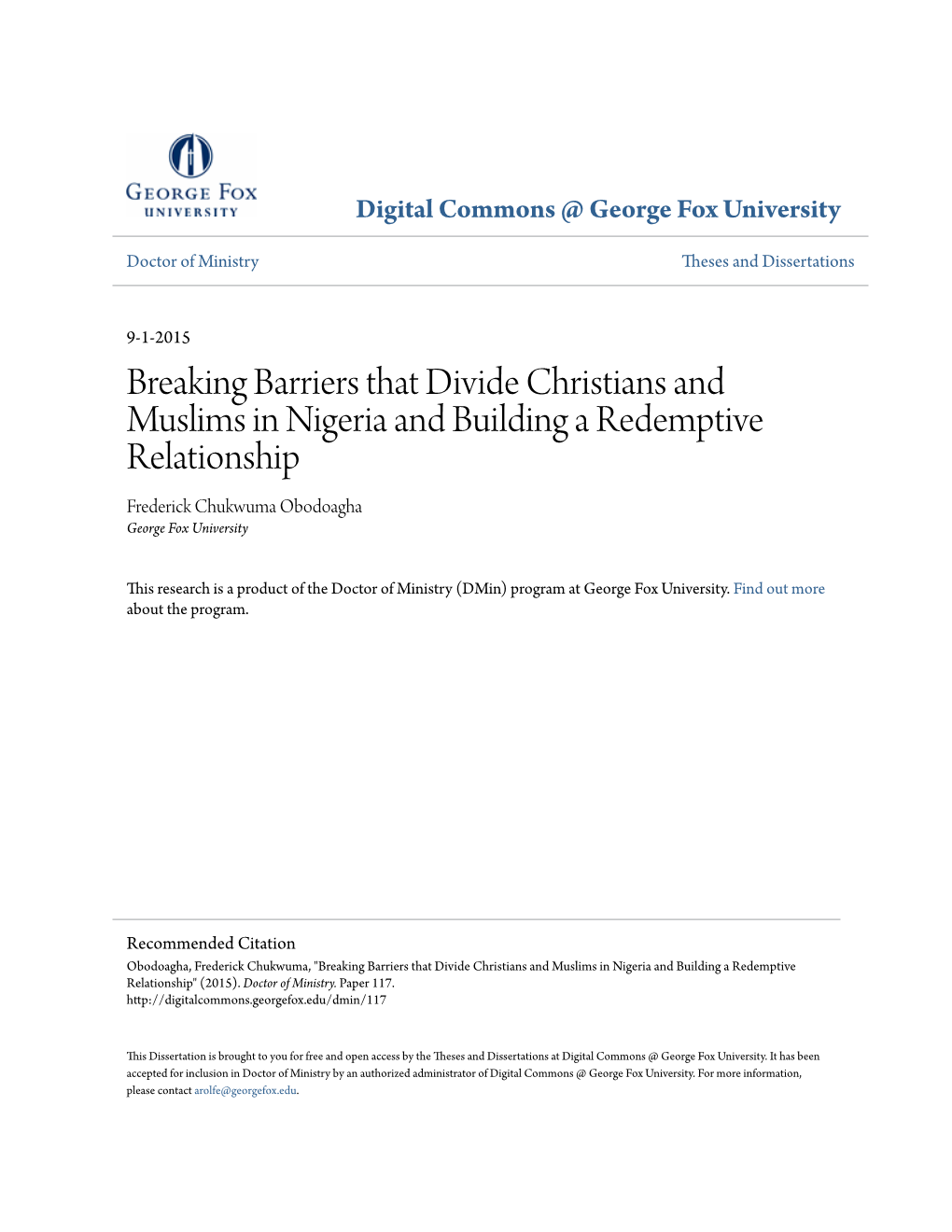 Breaking Barriers That Divide Christians and Muslims in Nigeria and Building a Redemptive Relationship Frederick Chukwuma Obodoagha George Fox University