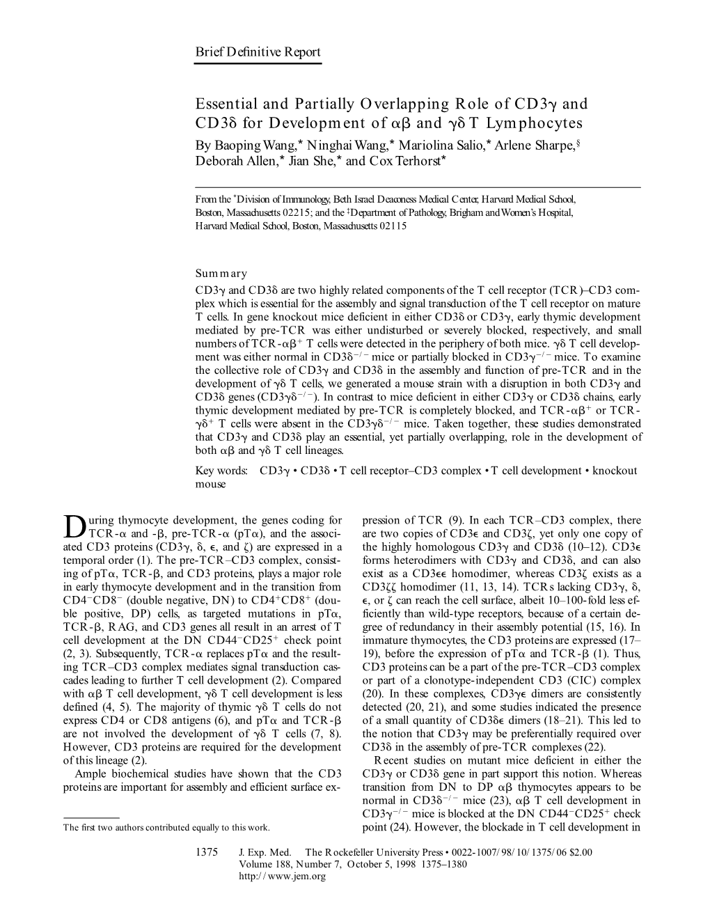 Essential and Partially Overlapping Role of CD3 and CD3 For