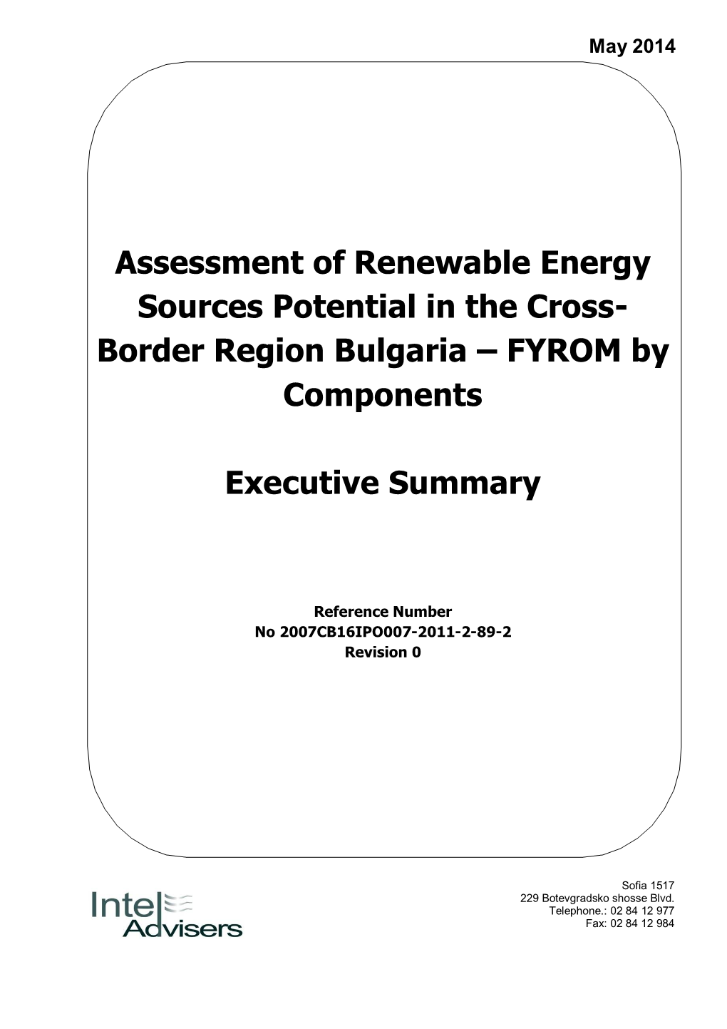 Assessment of Renewable Energy Sources Potential in the Cross- Border Region Bulgaria – FYROM by Components