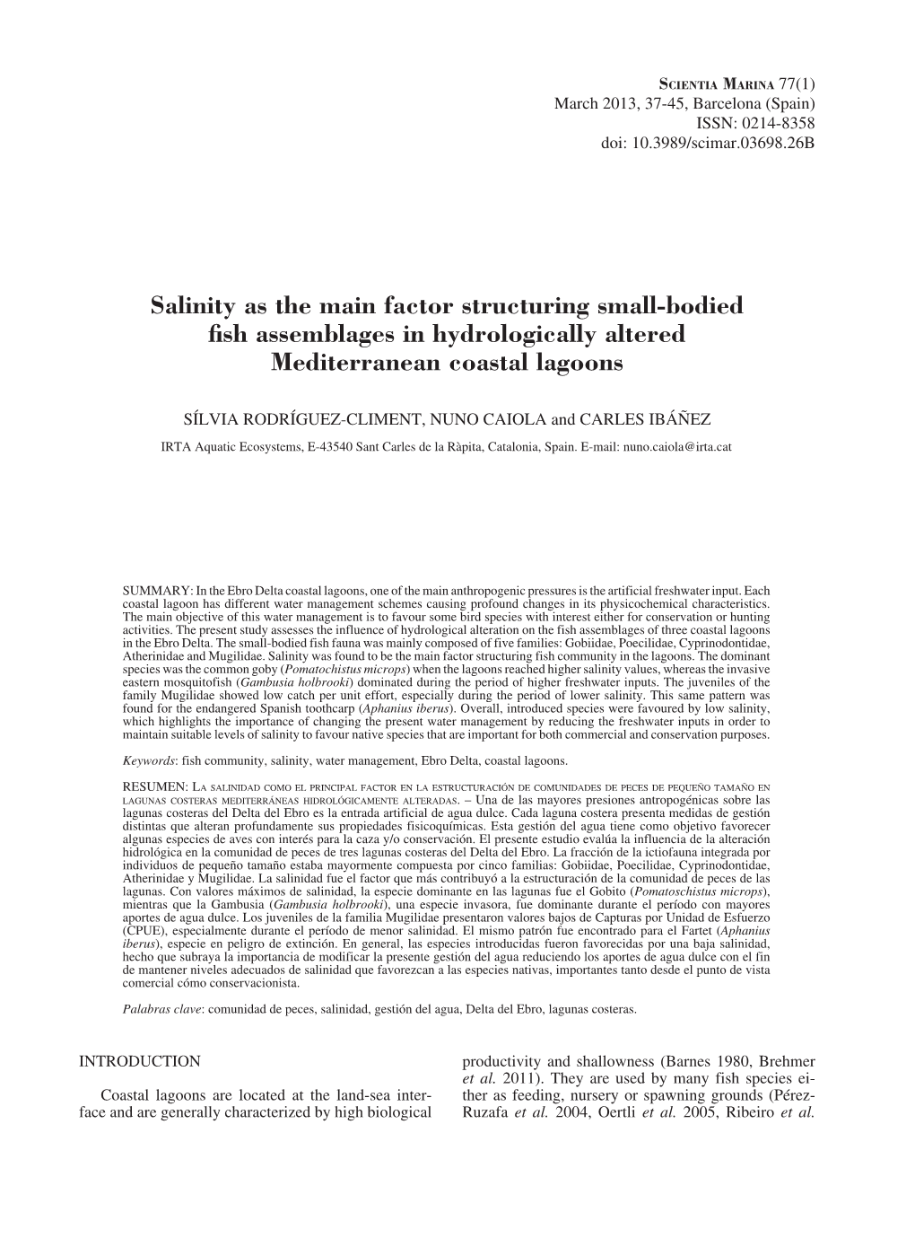 Salinity As the Main Factor Structuring Small-Bodied Fish Assemblages in Hydrologically Altered Mediterranean Coastal Lagoons