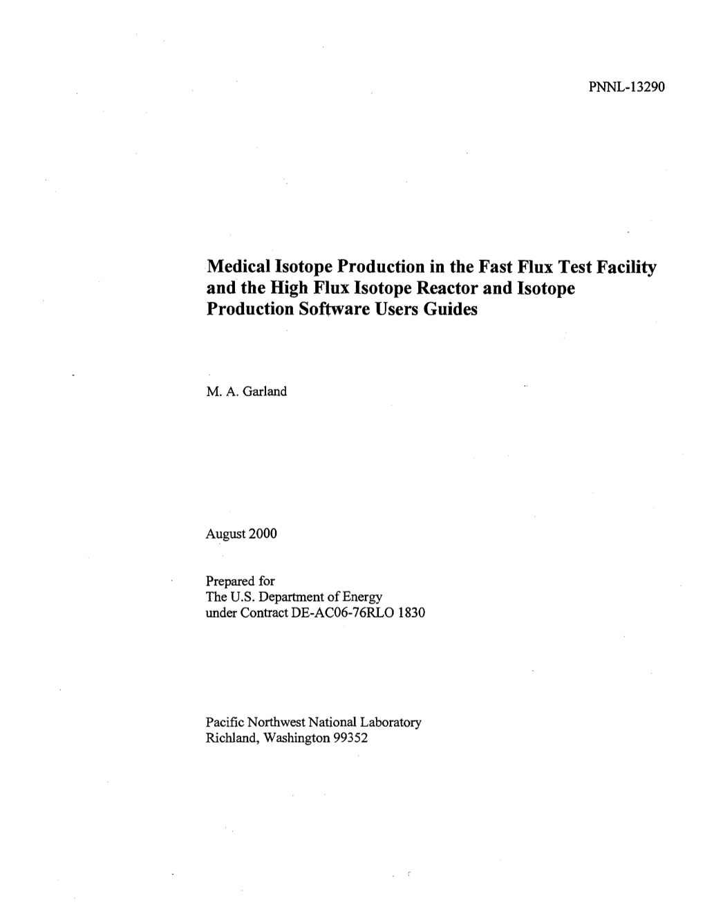 Medical Isotope Production in the Fast Flux Test Facility and the High Flux Isotope Reactor and Isotope Production Software Users Guides