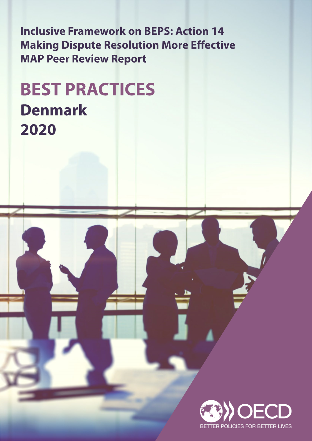 BEPS Action 14 Peer Review: Best Practices