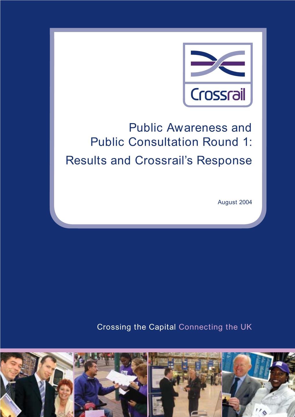 Public Consultation Round 1 Results August 2004