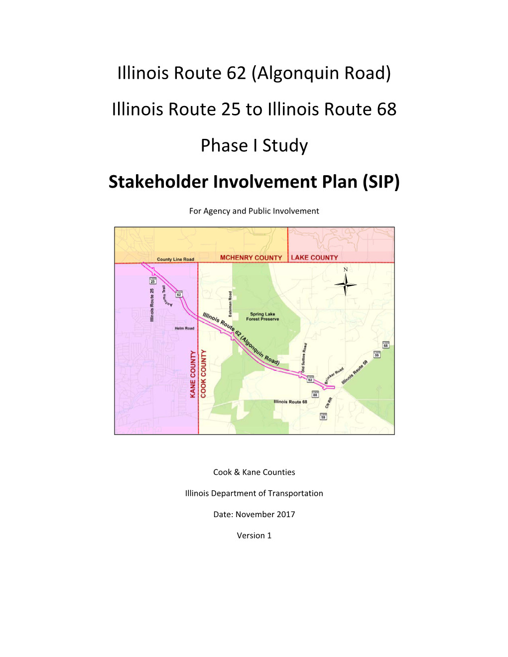 Illinois Route 62 (Algonquin Road) Illinois Route 25 to Illinois Route 68 Phase I Study Stakeholder Involvement Plan (SIP)