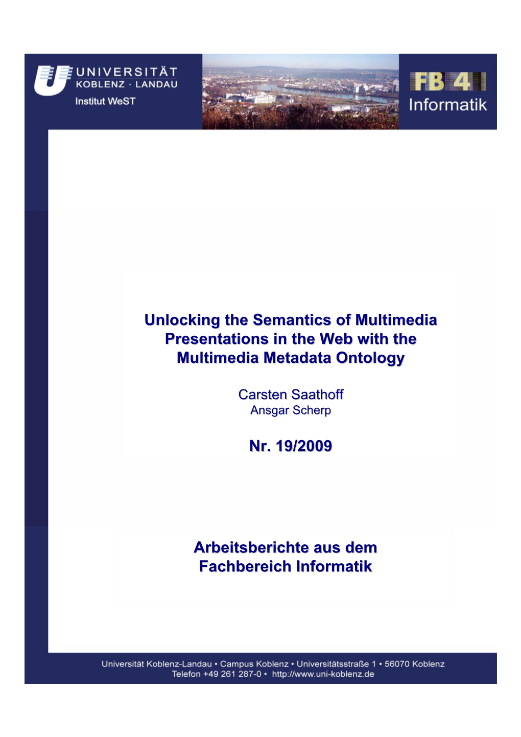 Unlocking the Semantics of Multimedia Presentations in the Web with the Multimedia Metadata Ontology