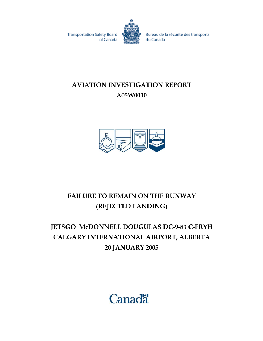 Aviation Investigation Report A05w0010 Failure to Remain
